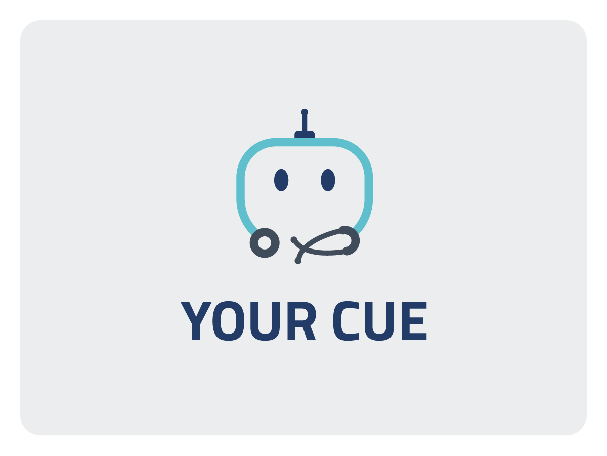Your Cue